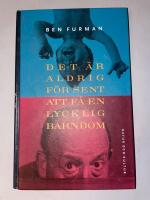 Det &auml;r aldrig f&ouml;r sent att f&aring; en lycklig barndom