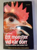 Ett monster vid v&aring;r d&ouml;rr : f&aring;gelinfluensan som globalt hot.