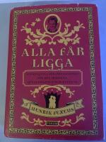 Alla f&aring;r ligga : strategier i f&ouml;rf&ouml;relsekonst f&ouml;r den moderna gentlemannen och kvinnan
