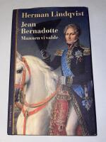 Jean Bernadotte : mannen vi valde