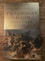 Teutoburgerskogen : slaget som stoppade Rom