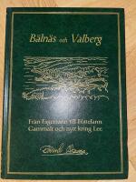 B&auml;ln&auml;s och Valberg - Fr&aring;n Fagersann till Fottelann - Gammalt och nytt kring Lee