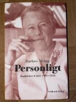 Personligt : dagb&ouml;cker & brev 1940-1959