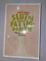 Slut p&aring; fattigdomen : Hur kan vi &aring;stadkomma detta i v&aring;r livstid