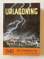 Urladdning : 1940 - blixtkrigens &aring;r