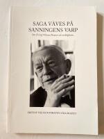 Saga v&auml;ves p&aring; sanningens varp : om Fritiof Nilsson Piraten och verkligheten