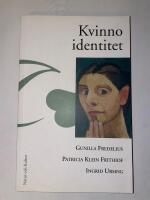 Kvinnoidentitet : dynamisk kvinnopsykologi i ett livsloppsperspektiv