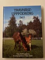 Travh&auml;stuppf&ouml;dning - del 2: Fr&aring;n f&ouml;l till ungh&auml;st