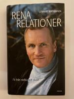 Rena relationer : fri fr&aring;n r&auml;dsla och skuld