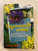 Deprimerande enkelt : eller hur jag t&ouml;mde brevl&aring;dan och blev fri fr&aring;n min depression