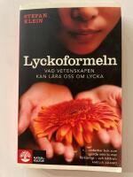 Lyckoformeln : vad vetenskapen kan l&auml;ra oss om lycka
