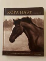 K&ouml;pa h&auml;st : en handbok