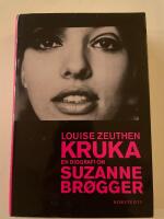 Kruka : en biografi om Suzanne Br&oslash;gger