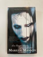 Marilyn Manson : den l&aring;nga v&auml;gen ut ur Helvetet