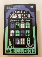 Vanliga m&auml;nniskor gl&ouml;mmer och g&aring;r vidare