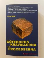 G&ouml;teborgskravallerna och processerna