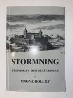 Stormning : f&auml;stningar och bel&auml;gringar