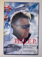 Pelle P. : Seglare, designer och vinnare