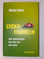 Lyckoformeln eller Vad vetenskapen kan l&auml;ra oss om lycka