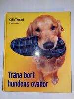 Tr&auml;na bort hundens ovanor
