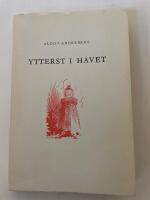 Ytterst i havet - Om m&auml;nniskor och h&auml;ndelser p&aring; Gotska Sand&ouml;n