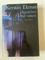 H&auml;ndelser vid vatten : [roman]
