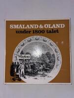 Sm&aring;land och &Ouml;land under 1800-talet : bilder och texter