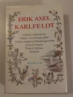  Vildmarks- och k&auml;rleksvisor / Fridolins visor och andra dikter / Fridolins lustg&aring;rd och Dalm&aring;lningar p&aring; rim / Flora och Pomona / Flora och Bellona / H&ouml;sthorn. Vildmarks- och k&auml;rleksvisor / Fridolins visor och andra dikter / Fridolins lustg&aring;rd och Dalm&aring;lningar p&aring; rim / Flora och Pomona / Flora och Bellona / H&ouml;sthorn.