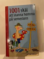 1001 sk&auml;l att stanna hemma fr&aring;n semestern