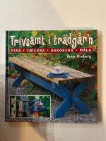 Min tr&auml;dg&aring;rd - min lycka