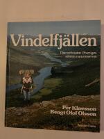 Vindelfj&auml;llen : djur och natur i Sveriges st&ouml;rsta naturreservat