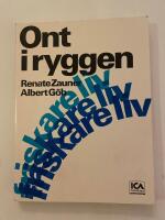 Ont i ryggen : r&aring;d och hj&auml;lp vid diskskador, ryggradsf&ouml;rslitning, muskelsp&auml;nningar, ischias, huvudv&auml;rk, migr&auml;n : 70 sjukgymnastik&ouml;vningar