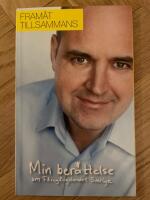 Fram&aring;t tillsammans : min ber&auml;ttelse om f&ouml;reg&aring;ngslandet Sverige