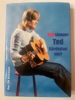 Vad sjunger Ted G&auml;rdestad om?