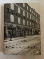 En avisa f&ouml;r nytt sekel : Norrk&ouml;pings tidningars historia