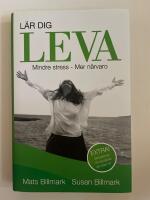 L&auml;r dig leva : mindre stress - mer n&auml;rvaro