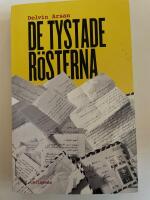 De tystade r&ouml;sterna