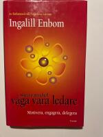 Sluta vara chef - v&aring;ga vara ledare