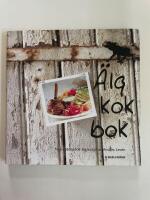 &Auml;lgkokbok. Anders Lev&eacute;n lagar &auml;lg p&aring; nytt s&auml;tt