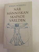 N&auml;r m&auml;nniskan skapade v&auml;rlden