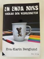 En enda miss : skolan och verkligheten