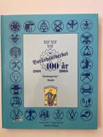 Bor&aring;shantverket 100 &aring;r. 1908-2008.