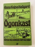 &Ouml;gonkast : m&ouml;ten med b&ouml;nder i &ouml;st och v&auml;st
