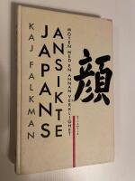 Japans ansikte : m&ouml;ten med en annan verklighet
