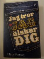 Jag tror jag &auml;lskar dig