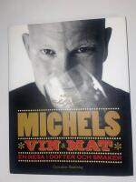 Michels vin & mat : en resa i dofter och smaker