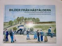 Bilder fr&aring;n h&auml;st&aring;ldern : Jenny Anderssons akvareller om livet p&aring; landsbygden i Halland 1915-1955 : alla f&ouml;rem&aring;l, djur och uts&auml;de p&aring; en hall&auml;ndsk g&aring;rd omkring 1825