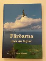 F&auml;r&ouml;arna, mer &auml;n f&aring;glar