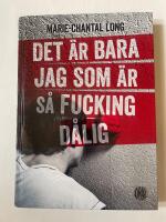 Det &auml;r bara jag som &auml;r s&aring; fucking d&aring;lig