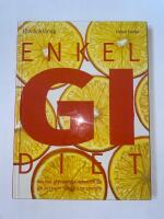 Enkel GI-diet : anv&auml;nd glykemiskt index f&ouml;r att g&aring; ner i vikt och f&aring; upp energin